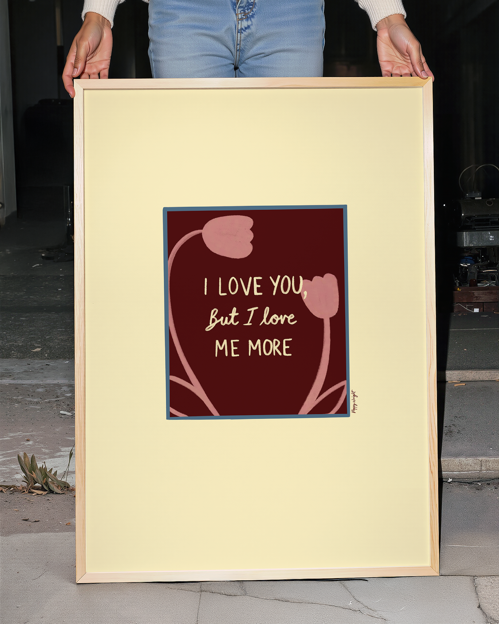 I Love Me More Print